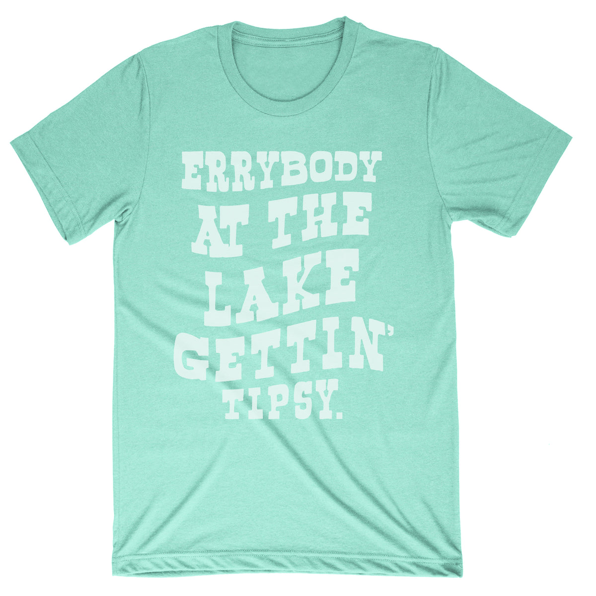 Errybody At the Lake Tee