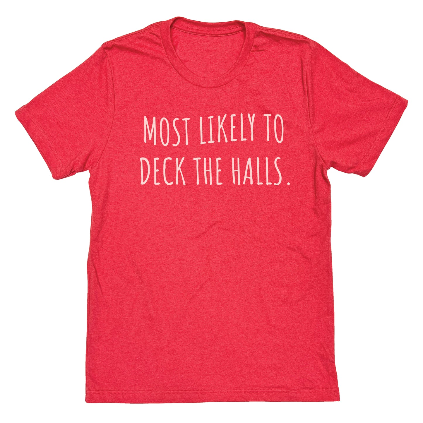 Most Likely to Deck the Halls
