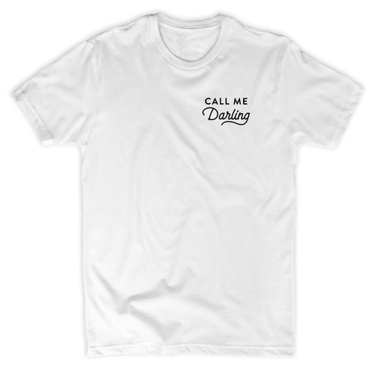 Call Me Darling Tee