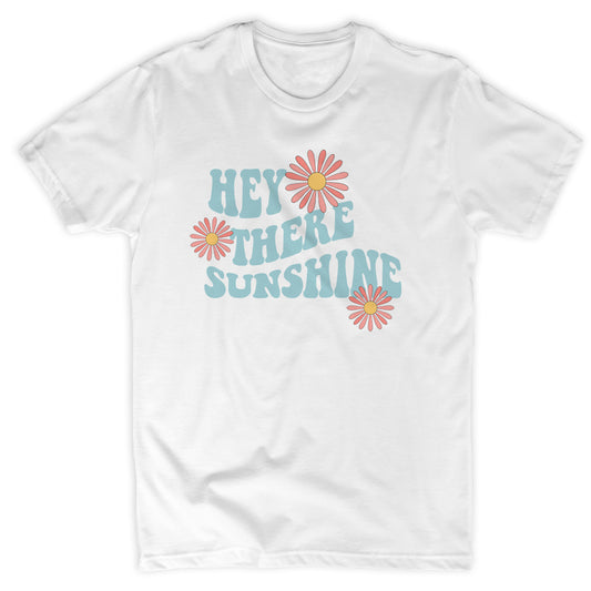 Hey There Sunshine Tee