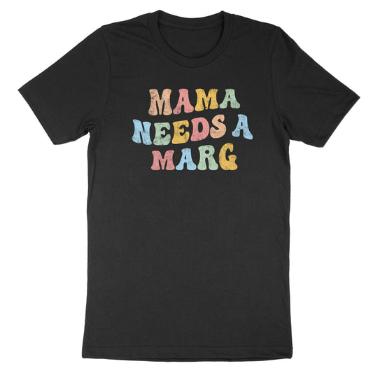 Mama Needs A Marg Multicolor Tee