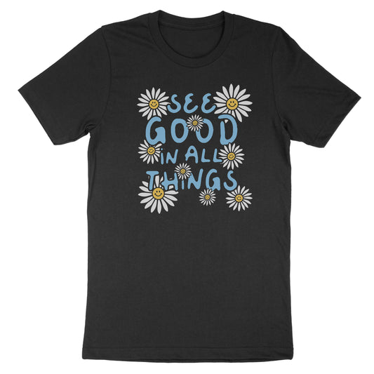 See Good Flowers Tee