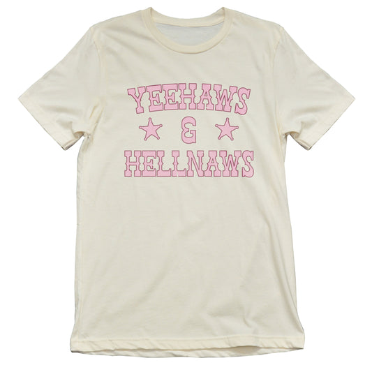 Yeehaws & Hellnaws Tee