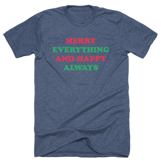 Merry Everything & Happy Always Tee