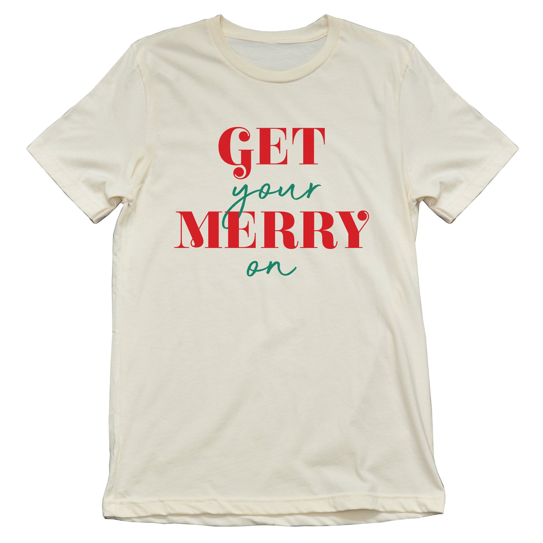 Get Your Merry On Tee